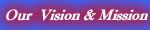 our Vision & Mission